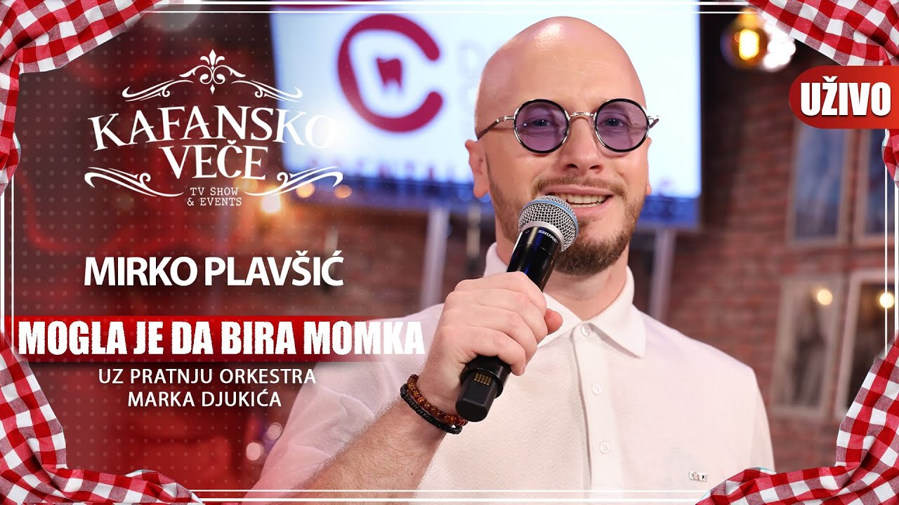 MIRKO PLAVSIC   MOGLA JE DA BIRA MOMKA  UZIVO  ORKMARKA DJUKICA  KAFANSKO VECE  2023