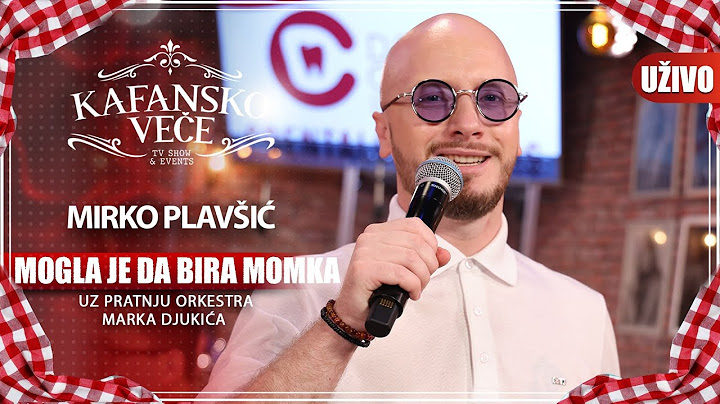 MIRKO PLAVSIC - MOGLA JE DA BIRA MOMKA | UZIVO | (ORK.MARKA DJUKICA) | KAFANSKO VECE | 2023