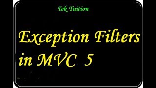 Exception Filters in MVC  5