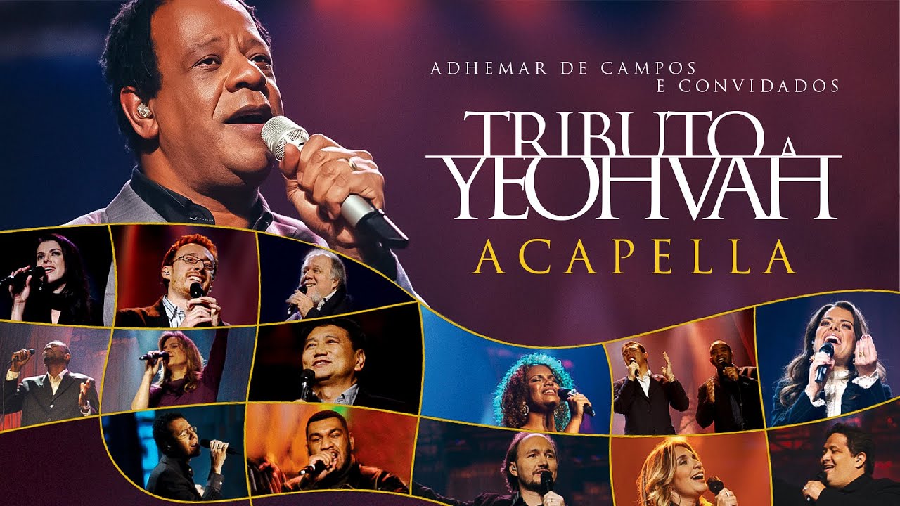 Adhemar de Campos - Tributo a Yehovah (Acapella) - YouTube