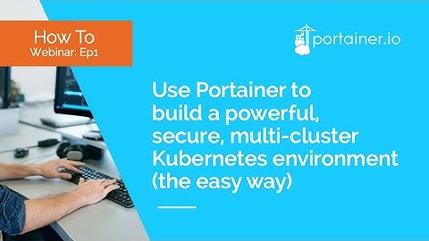 How To Build a Kubernetes Environment - the Easy Way (Episode 1)