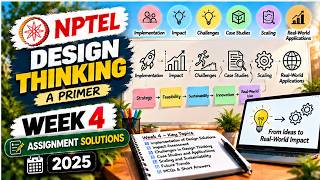 NPTEL Design Thinking Week 4 Assignment 2025 | Solutions
