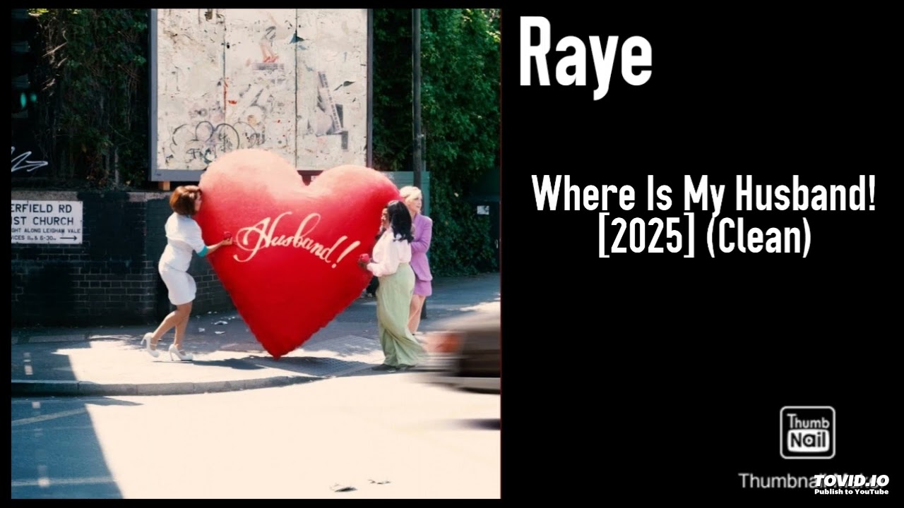Raye - Where Is My Husband! [2025] (Clean) - YouTube