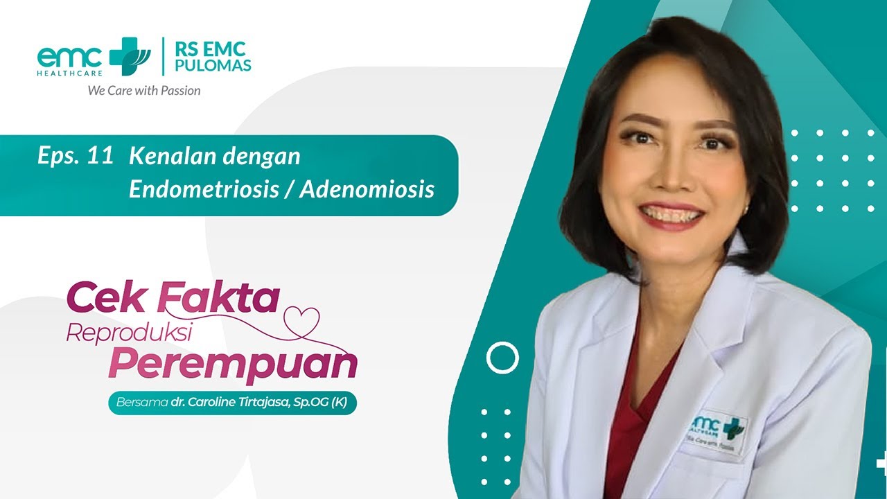 Kenalan dengan Endometriosis / Adenomiosis