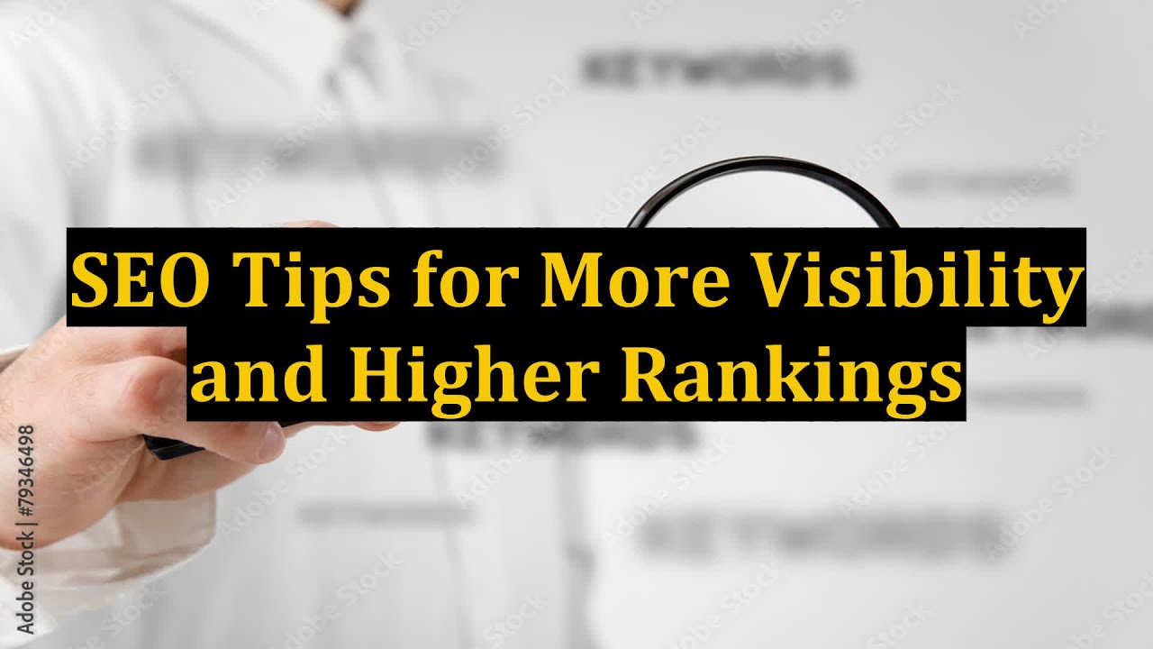 SEO Tips for More Visibility and Higher Rankings - YouTube
