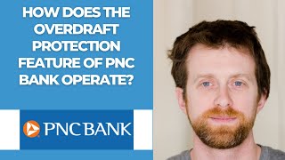 How does the overdraft protection feature of PNC Bank operate?