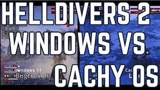 Helldivers 2 | Windows 11 vs Cachy OS Linux