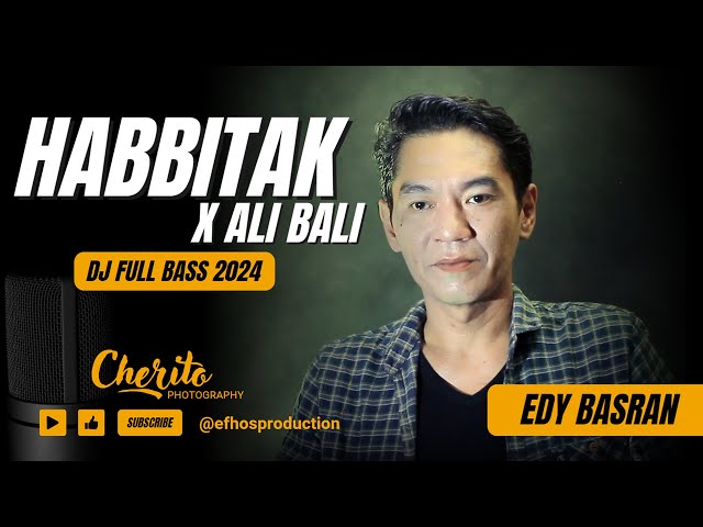 DJ HABBITAK X ALI BALI 2024 | EDY BASRAN class=