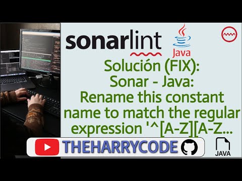 Solución (FIX): Sonar - Java: Rename this constant name to match the regular expression '^[A-Z][...