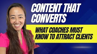 Boost Your Content Conversion With 3 Game-changing Strategies For Coaches | Michelle Kuei