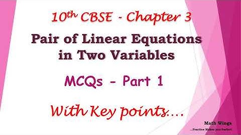 10th CBSE MCQs || Ch 3: Pair of Linear Equations in Two Variables - Part 1|| Term 1