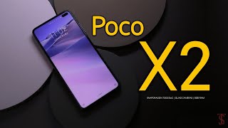 Poco X2 Price, First Look, Design, Release Date, Specifications, 8GB RAM, Camera, Features