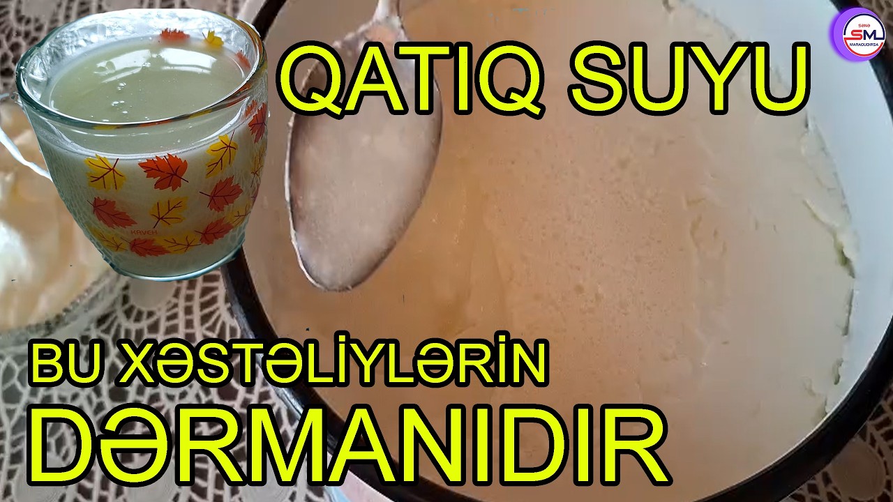 Qatıq SUYU bu xəstəliylərdə dərmandır