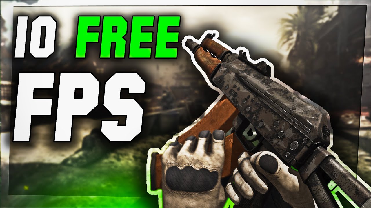 TOP 10 Free PC FPS GAMES YouTube