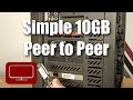 10gb Peer to Peer With Your FreeNAS Server