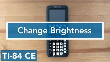 How to Change the Brightness on your TI 84 CE Graphing Calculator