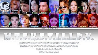 M.T.F.K.F.T.I.L.L.P.V. - (Color Coded Lyrics) [Han/Rom/Eng]