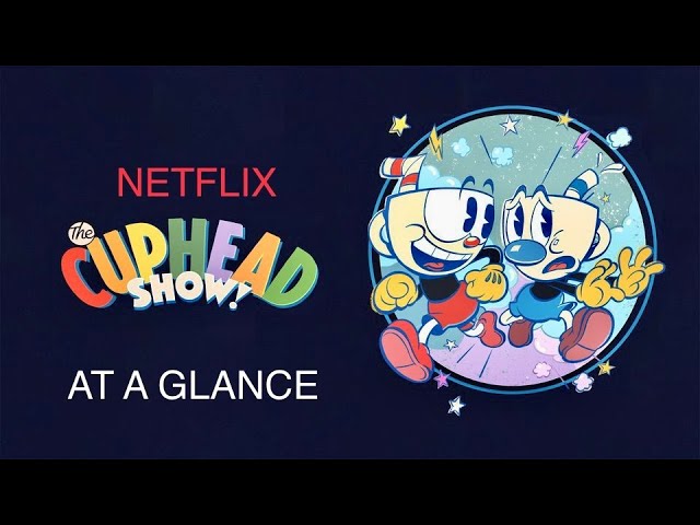 The Cuphead Show!' Celebrates the Golden Age of Animation