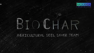Biochar Application Derived from Biomass with Microorganism for Soil Improvement