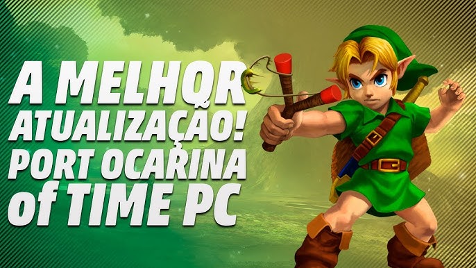 Zelda: Ocarina of Time - port para PC está completo e totalmente jogável