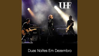 Video thumbnail of "UHF - Foi no Porto (Ao Vivo)"