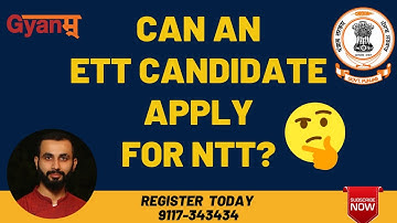 Can an ETT candidate apply for NTT? | Gyanm