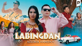 Azizbek Hamidov - Labingdan | Азизбек Хамидов - Лабингдан