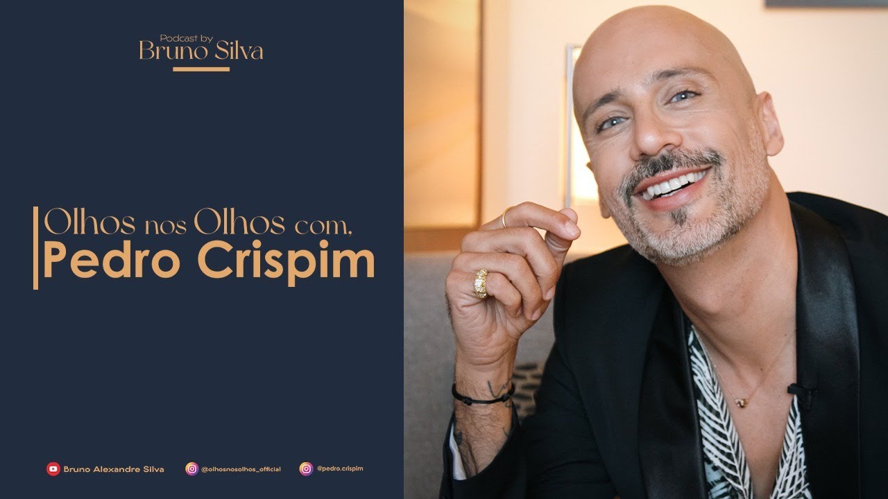 1ª TEMPORADA: OLHOS NOS OLHOS C/PEDRO CRISPIM