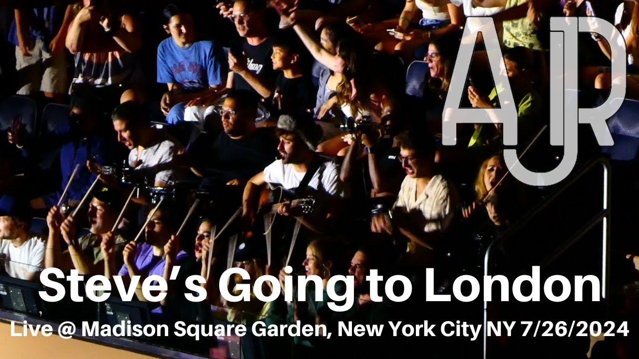 AJR - Steve's Going to London LIVE from the crowd @ Madison Square ...