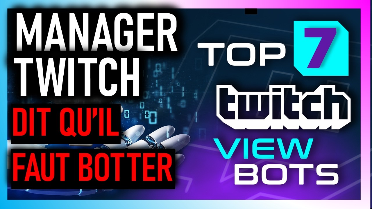 🚨 MANAGER TWITCH TOP DIT QUE LES VIEWBOTS SONT ESSENTIELS