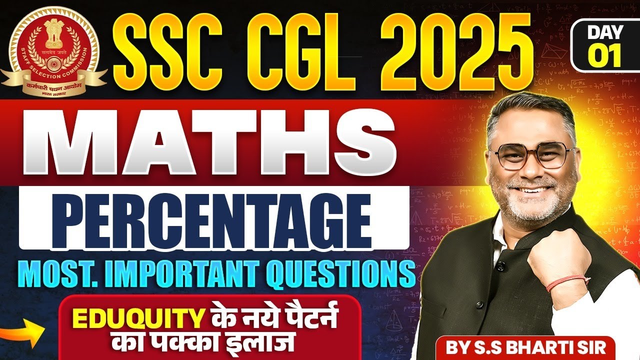 SSC CGL 2025 MATHS - New Pattern | PERCENTAGE | Most Imp. Questions ...