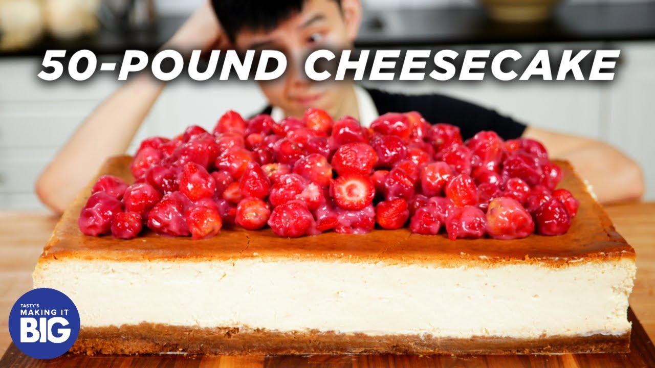 I Made A Giant 50-Pound Cheesecake  Tasty
