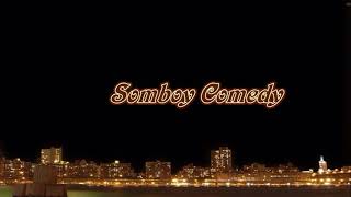 Somboy Comedy De Hungry Boy