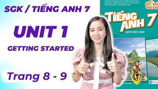 Tiếng Anh lớp 7 Global Success - Unit 1: Getting Started Trang 8, 9 | Cô Minh Hậu