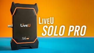 LiveU Solo Pro 4K Video/Audio Encoder