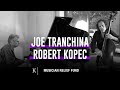 Kolstein presents joe tranchina  robert kopec