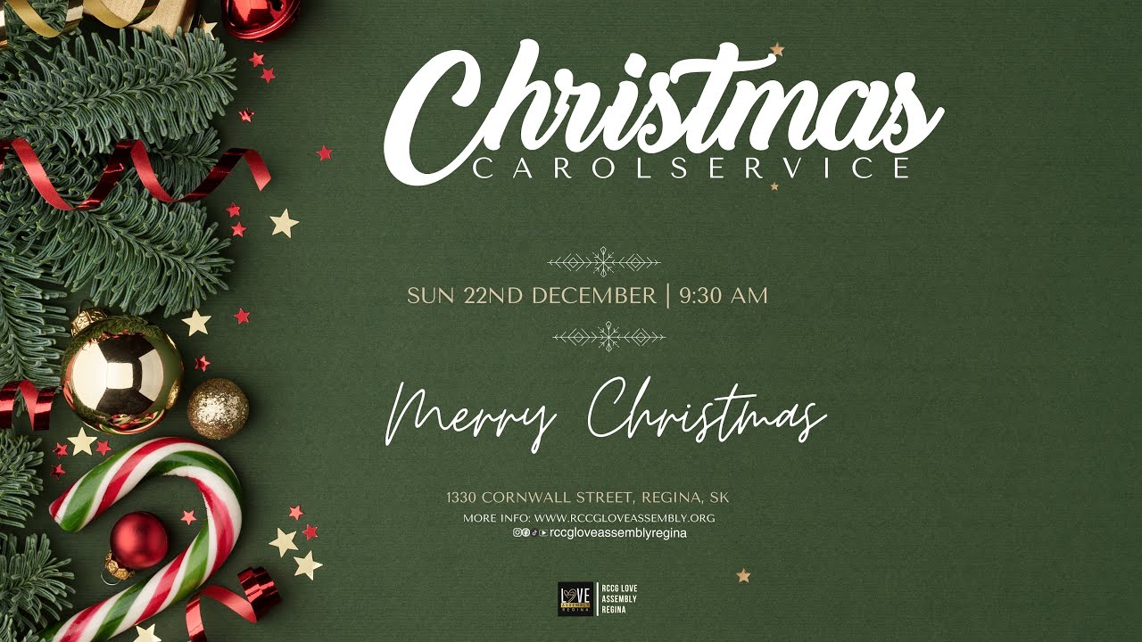 Christmas Service Program Rccg RCCG Love Assembly Regina || Christmas Carol Sunday Service || 2024-12 ...