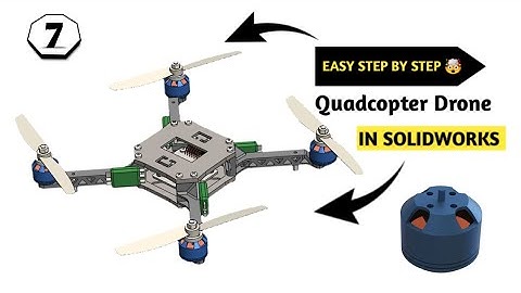 [Part -7] Quadcopter Drone | Solidworks | Motor