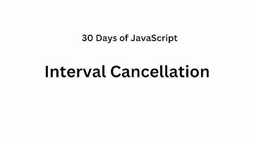 Interval cancellation - 2725 Leetcode Problem - 30 Days of JavaScript