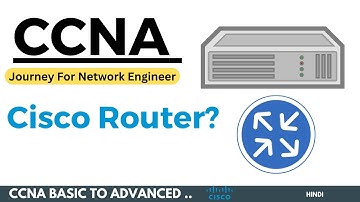 What is Cisco Router ? Working Of Cisco Routers Step By Step Complete Guide | CCNA Course In Hindi