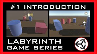 { #1 Introduction to the project } - Labyrinth Game Series in Unity