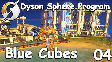 Blue Cubes Research - Dyson Sphere Program Gameplay 2022 - ep 04