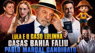 LULA AND THE LULINHA CASE | CASAS BAHIA WENT BROKE | PABLO MARÇAL FOR CANDIDATE - DIOGO PORTUGAL ...