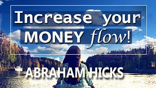 Understand HOW Money flows..THEN GET IT!  -Abraham Hicks (no ads)