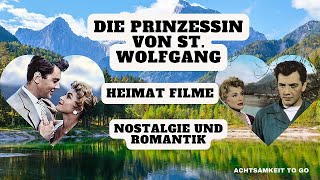 Die Prinzessin von St. Wolfgang #filmaufdeutsch #nostalgie #heimatfilm #wolfgangsee #romantik