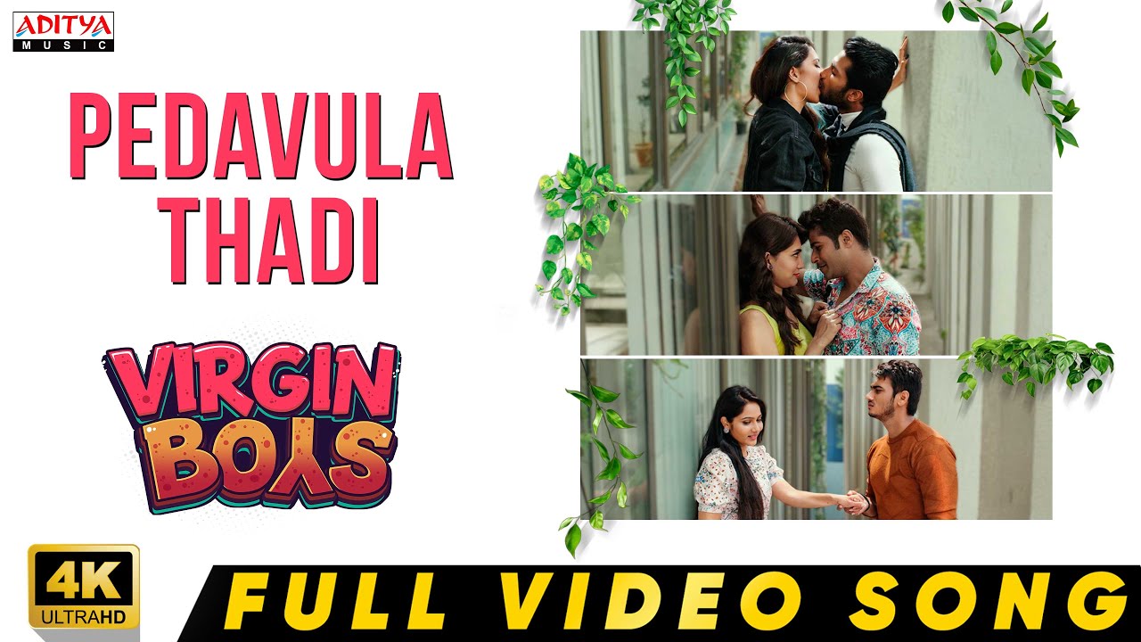 Pedavula Thadi Full Video Song | Virgin Boys | Mitraaw Sharma | Geetanand | Shrihan | Jenifer