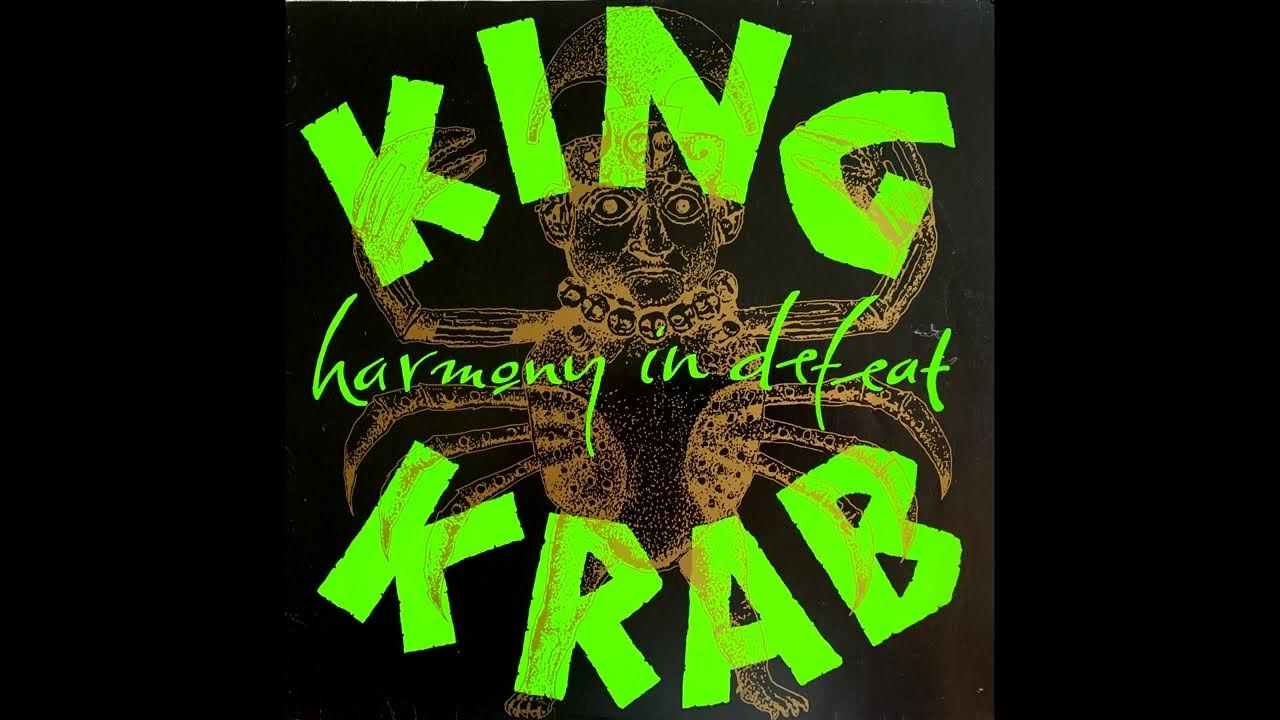 King Krab Early Morning Daze Harmony in Defeat YouTube