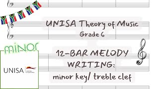 12-Bar Melody Writing in a Minor Key in the Treble Clef - Grade 6 UNISA Theory of Music