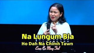 Information Evan Ca Meng Tial | Na Lungum Bia Hodah Na Chimh Tawn News