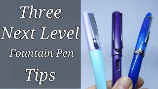 3 Tips To Up Your Fountain Pen Experience Quick And Easy